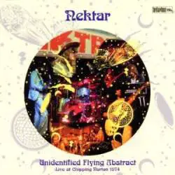 Nektar : Unidentified Flying Abstract - Live at Chipping Norton 1974